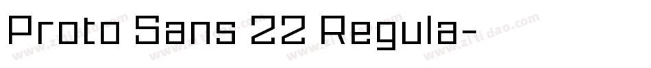 Proto Sans 22 Regula字体转换